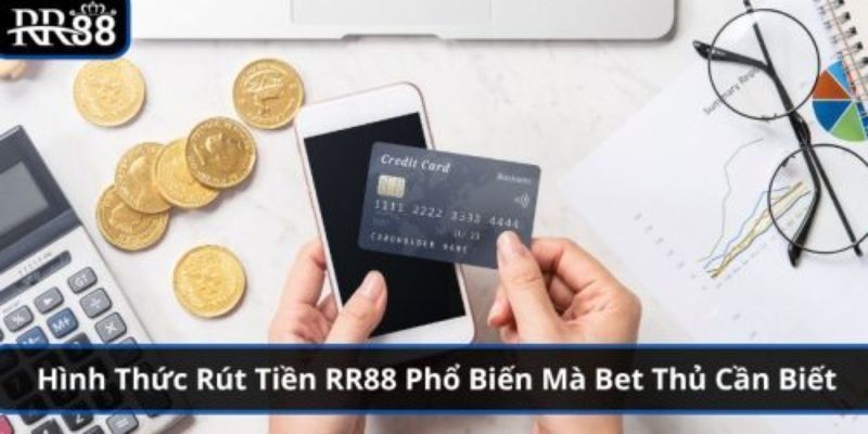 Rút Tiền RR88 - Quy Trình Giao Dịch An Toàn, Chuẩn Xác