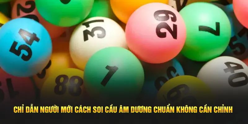 Tổng hợp các cách soi cầu âm dương hiệu quả